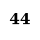 44
